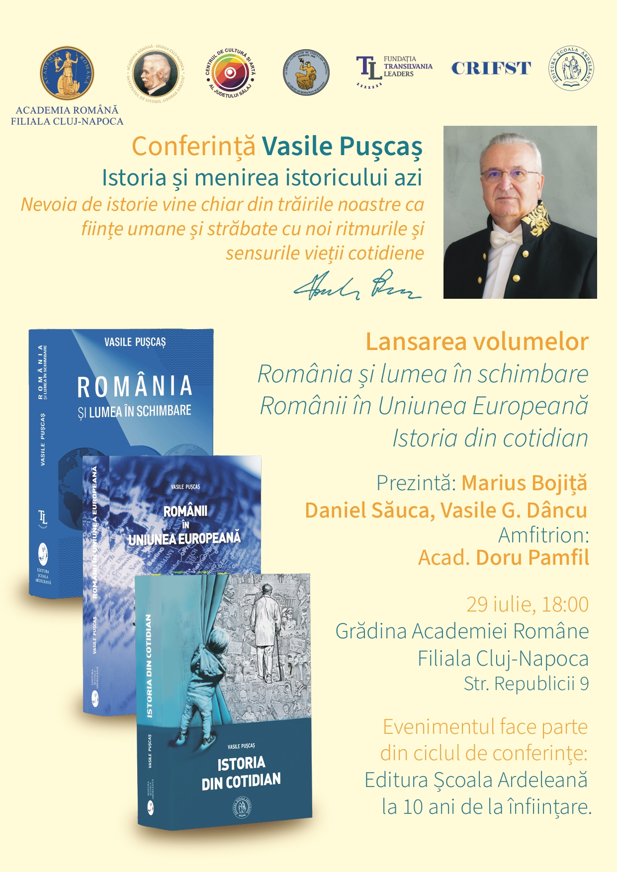 Afiș Conferință Vasile Pușcaș: Istoria și menirea istoricului azi